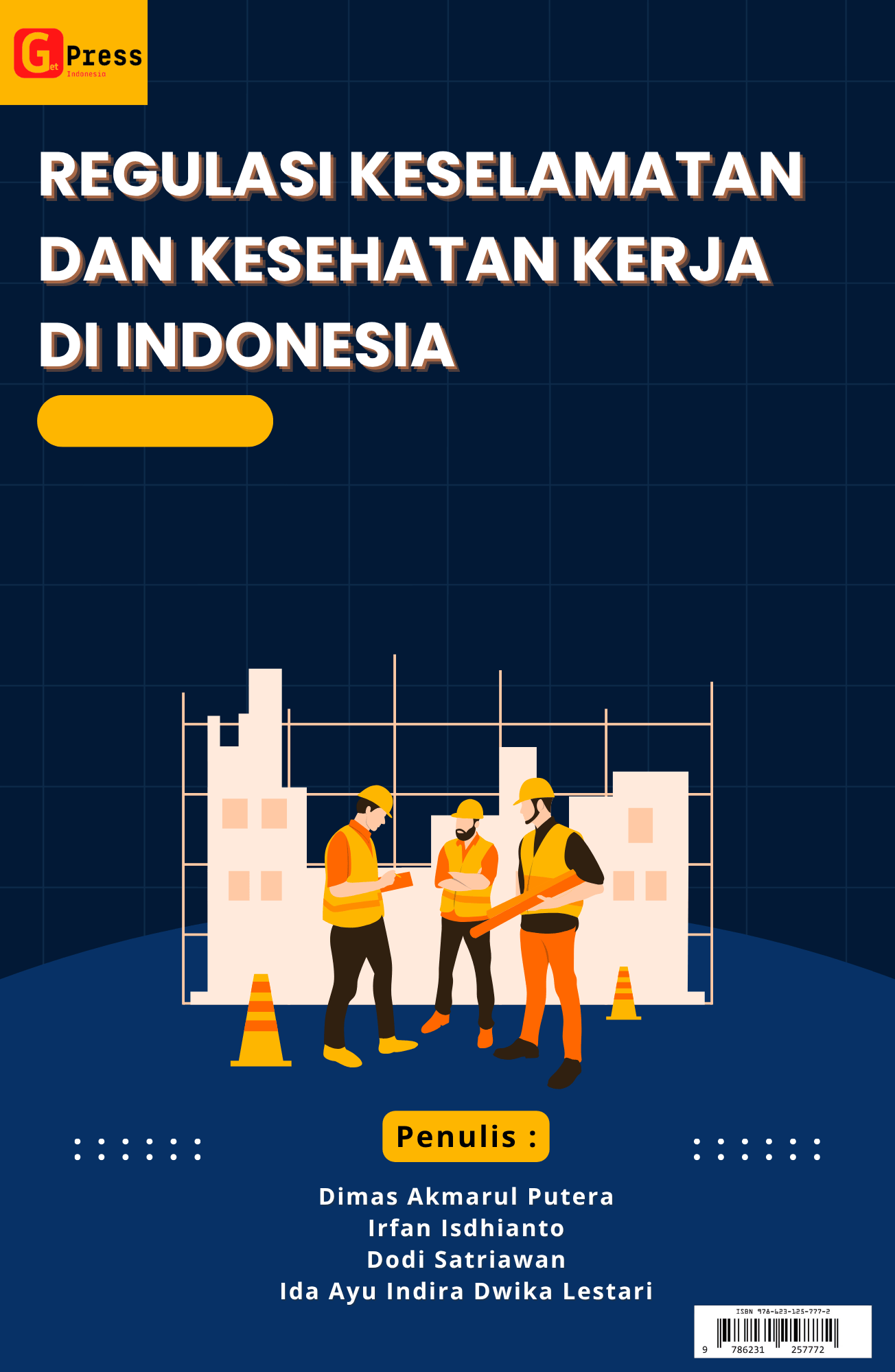 REGULASI KESELAMATAN DAN KESEHATAN KERJA DI INDONESIA